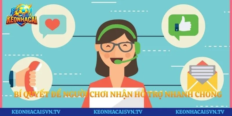 Bí quyết để người chơi nhận hỗ trợ nhanh chóng 