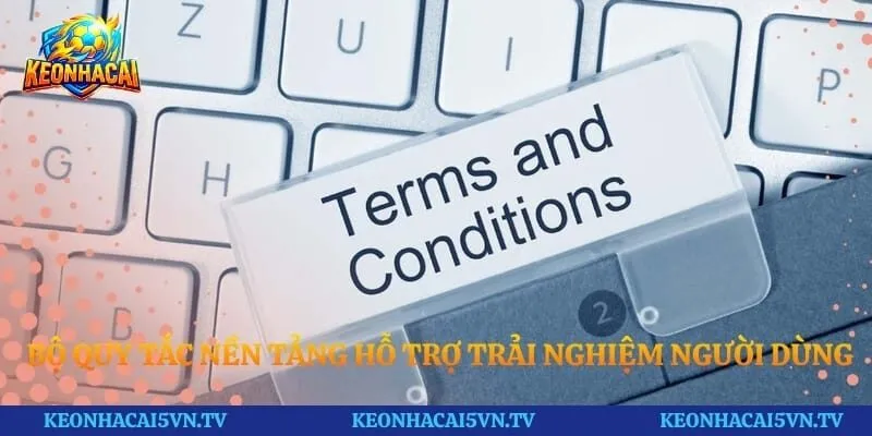 Bộ quy tắc nền tảng hỗ trợ trải nghiệm người dùng an toàn