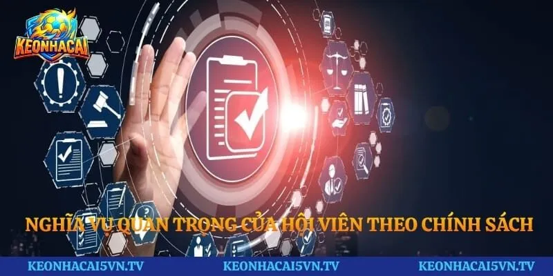 Nghĩa vụ quan trọng của hội viên theo chính sách bảo mật