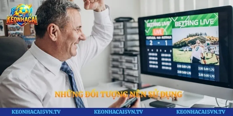 Những đối tượng nên sử dụng
