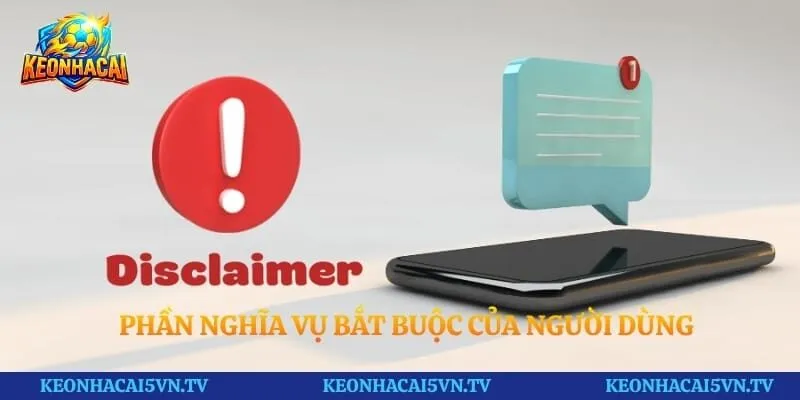 Phần nghĩa vụ bắt buộc của người dùng