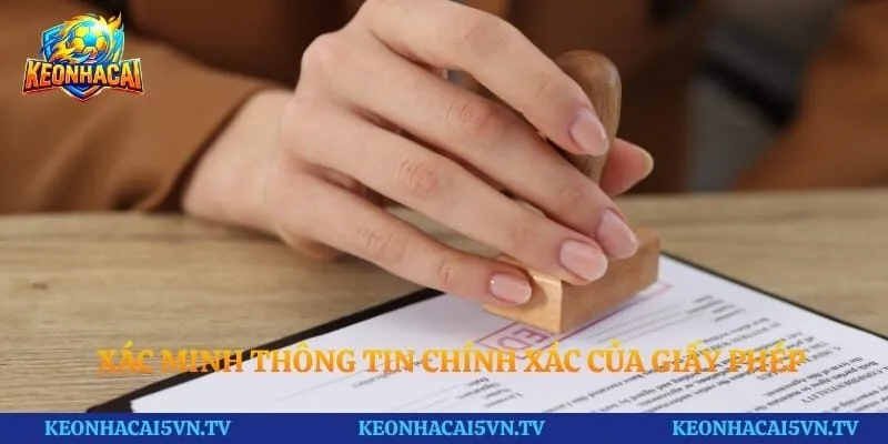 Xác minh thông tin chính xác của giấy phép